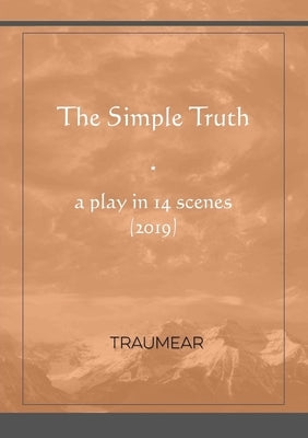 The Simple Truth by Traumear