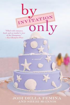 By Invitation Only by Della Femina, Jodi