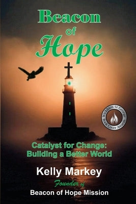 Beacon of Hope by Markey, Kelly