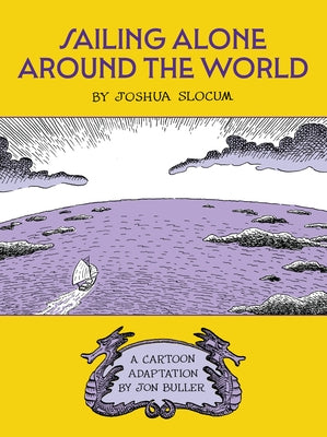 Sailing Alone Around the World by Slocum, Joshua