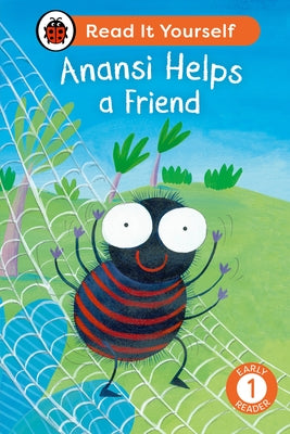 Anansi Helps a Friend: Read It Yourself - Level 1 Early Reader by Ladybird