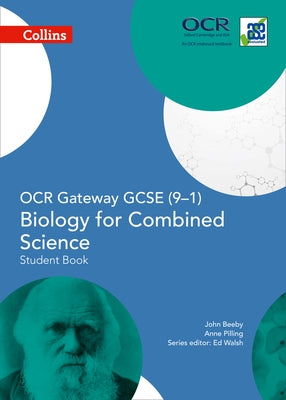 Collins GCSE Science - OCR Gateway GCSE (9-1) Biology for Combined Science: Student Book by Pilling, Anne