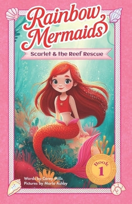 Scarlet and the Reef Rescue: A sparkly, underwater adventure series for kids 6-10 by Ashby, Marlo