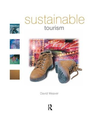 Sustainable Tourism by Weaver, David