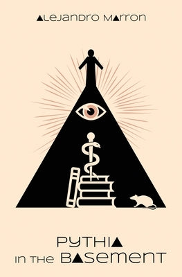 Pythia in the Basement by Marron, Alejandro