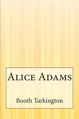 Alice Adams by Tarkington, Booth