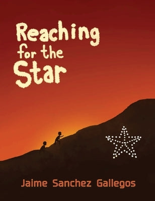 Reaching for the Star by Gallegos, Jaime Sanchez