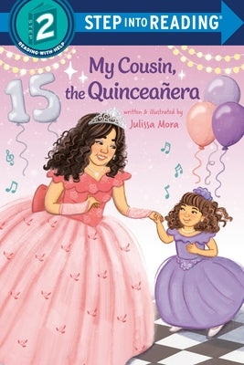 My Cousin, the Quincea?era by Mora, Julissa