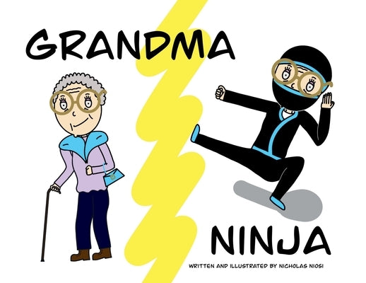 Grandma Ninja by Niosi, Nicholas
