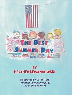 The Best Summer Day by Lewandowski, Heather