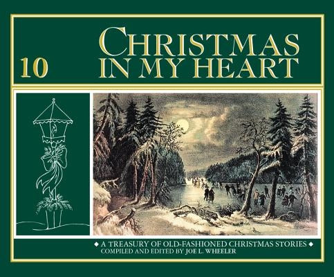 Christmas in My Heart 10 by Wheeler, Joe L., PH.D.