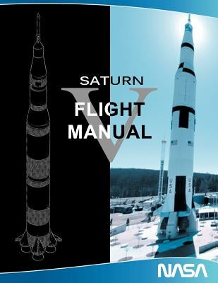 Saturn V Flight Manual by NASA