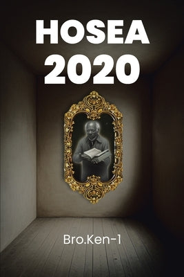Hosea 2020 by Bro Ken-1