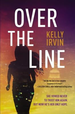 Over the Line by Irvin, Kelly