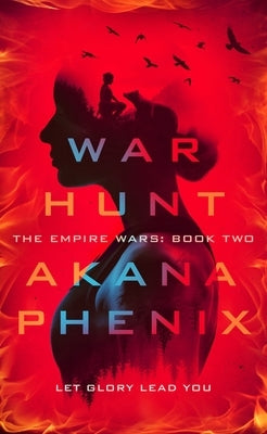 War Hunt by Phenix, Akana