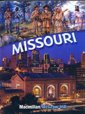 Missouri Student Edition, Grade 4 by MacMillan/McGraw-Hill