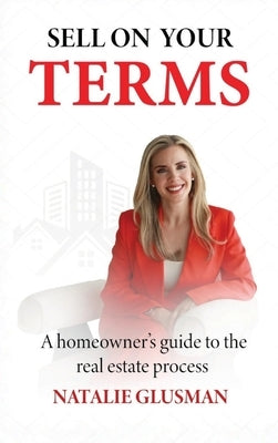 Sell On Your Terms by Glusman, Natalie