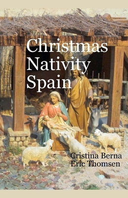 Christmas Nativity Spain by Berna, Cristina