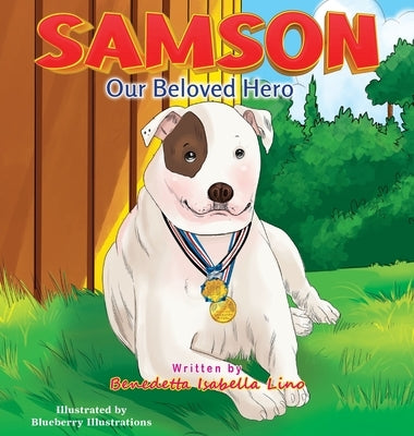 Samson Our Beloved Hero by Lino, Benedetta Isabella