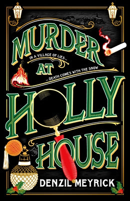 Murder at Holly House by Meyrick, Denzil