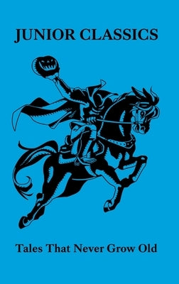 Tales That Never Grow Old by Patten, William