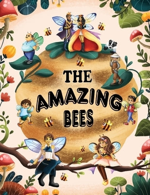 The Amazing Bees by The Amazing Bees