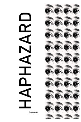 Haphazard: Poems+ by Bianco, D.