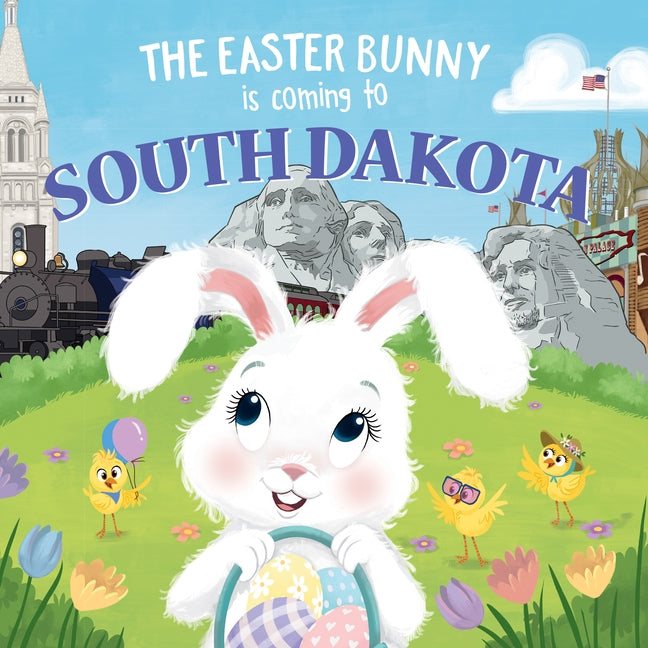 The Easter Bunny Is Coming to South Dakota by James, Eric