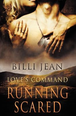 Love's Command: Running Scared by Jean, Billi