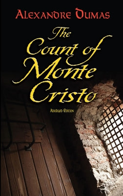 The Count of Monte Cristo by Dumas, Alexandre