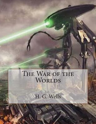 The War of the Worlds by Gahan F. I. E., John