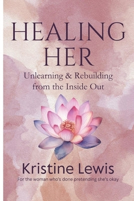Healing Her by Lewis, Kristine