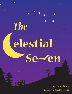 The Celestial Seven by Finley, Lisa