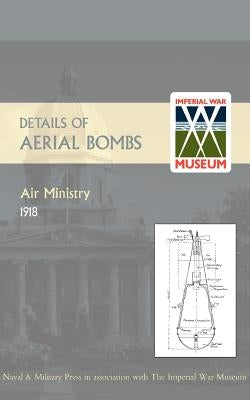 Details of Aerial Bombs by Air Ministry 1918, Ministry 1918