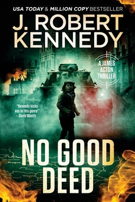 No Good Deed by Kennedy, J. Robert