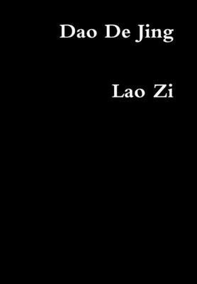 Dao De Jing by Zi, Lao