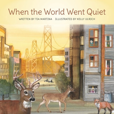 When the World Went Quiet by Martina, Tia