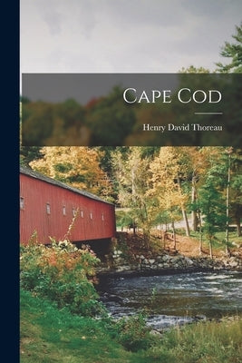 Cape Cod by Thoreau, Henry David