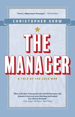 The Manager: A Tale of the Cold War by Shaw, Christopher