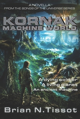Kornak: Machine World by Tissot, Brian