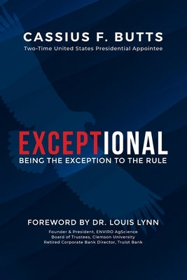 Exceptional: Being the Exception to the Rule by Butts, Cassius F.