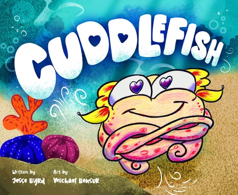 Cuddlefish by Byrd, Jesse
