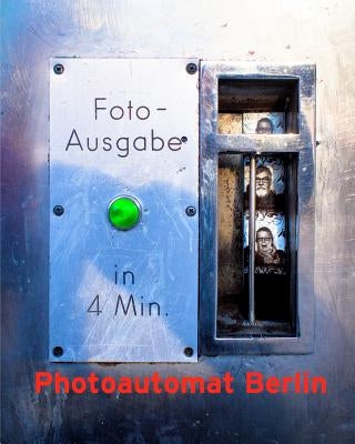 Photoautomat Berlin by Madsen, Steven