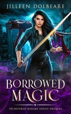 Borrowed Magic by Dolbeare, Jilleen