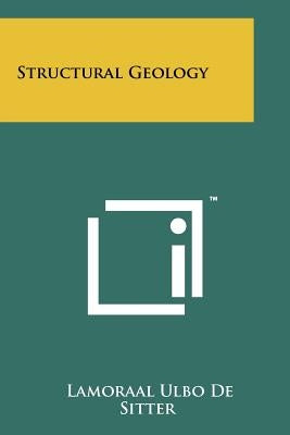 Structural Geology by De Sitter, Lamoraal Ulbo