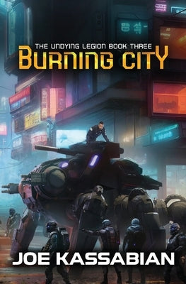 Burning City: A Military Sci-Fi Series by Kassabian, Joe