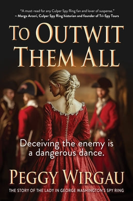 To Outwit Them All by Wirgau, Peggy