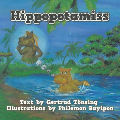 Hippopotamiss by Tonsing, Gertrud