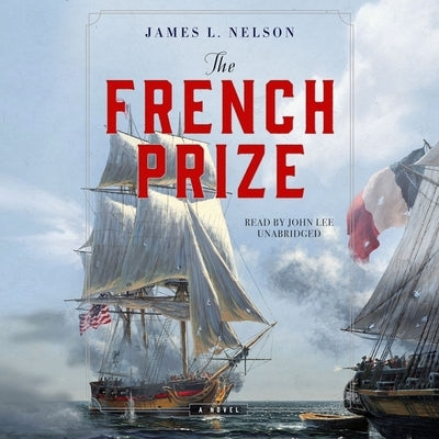 The French Prize by Nelson, James L.
