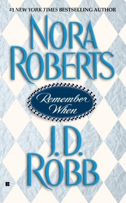 Remember When by Roberts, Nora